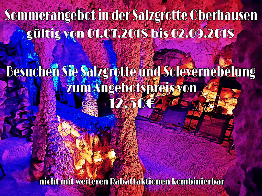 Sommerangebot 2018 - Salzgrotte Oberhausen